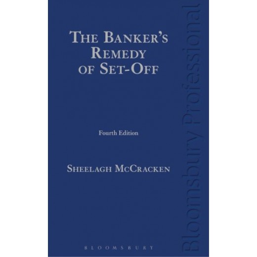 * The Banker's Remedy of Set-Off 4th ed